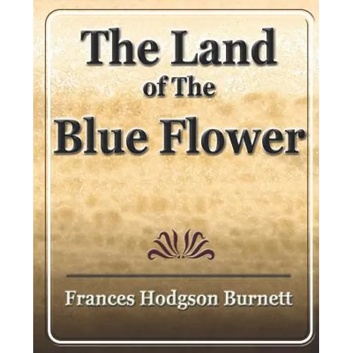 The Land of the Blue Flower