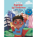 Carter the Conqueror Fights Back: A Children's Book to Inspire Kids With Cancer
