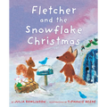 Fletcher and the Snowflake Christmas: A Christmas Holiday Book for Kids