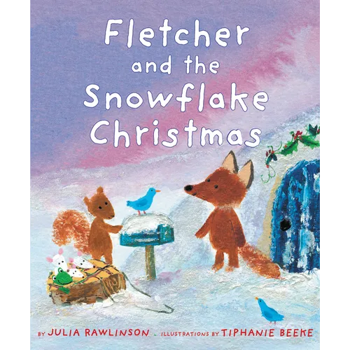 Fletcher and the Snowflake Christmas: A Christmas Holiday Book for Kids