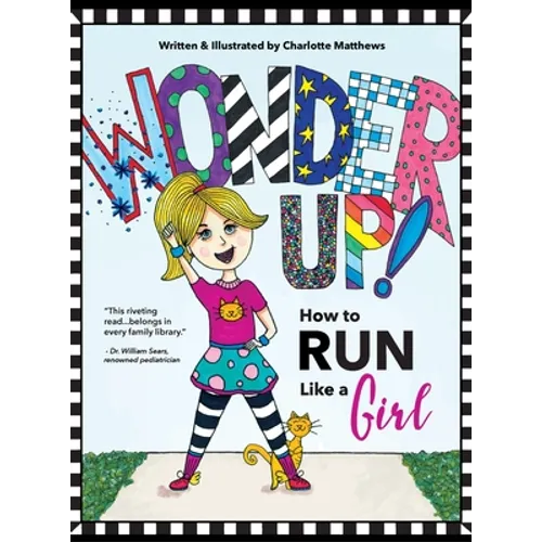Wonder Up! How to Run Like a Girl