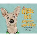 Otis's Big Squirrel Adventure