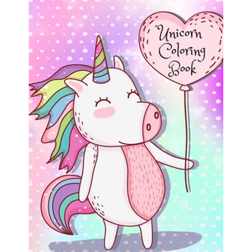 Unicorn Coloring Book: Unique Coloring Pages for Kids, Toddlers and Preschool