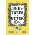 Bees, Trees, and Otter Bs.