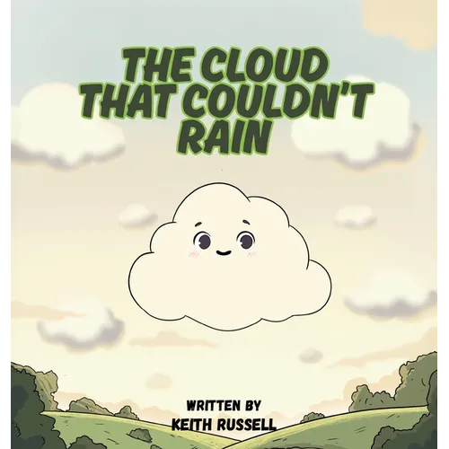 The Cloud That Couldn't Rain - Hardcover