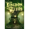 The Kingdom of the Elves: Astonishing Adventures Around the World