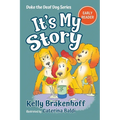 It's My Story: Duke the Deaf Dog Series Chapter Book