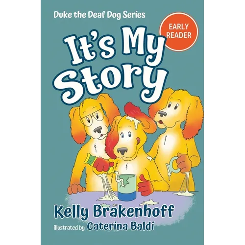It's My Story: Duke the Deaf Dog Series Chapter Book
