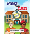 Worse than a Curse