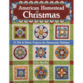 American Homestead Christmas: 21 Felt & Fabric Projects for Homemade Holidays