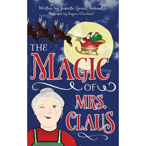The Magic of Mrs. Claus