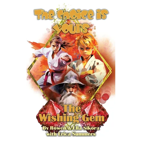 The Wishing Gem: The Choice is Yours Book 2