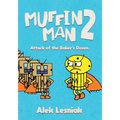 Muffin Man 2: Attack of the Bakers Dozen