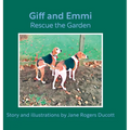 Giff and Emmi Rescue the Garden