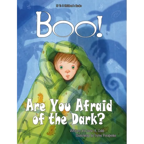 BOO! Are You Afraid of the Dark?