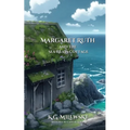 Margaret Ruth and the Sea Glass Cottage