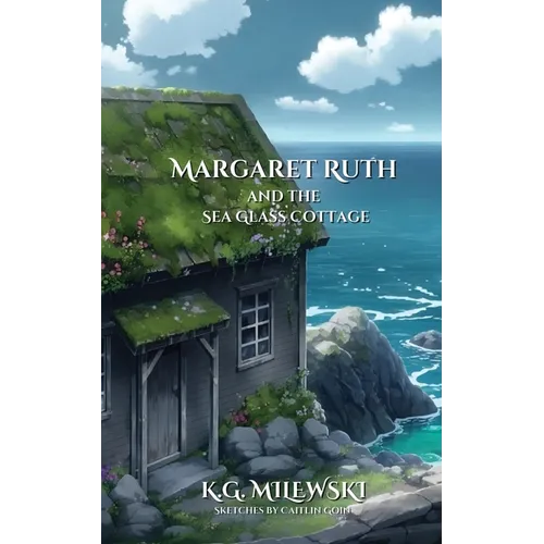 Margaret Ruth and the Sea Glass Cottage