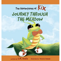 The Adventures of Kix: Journey Through the Meadow