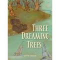Three Dreaming Trees