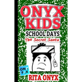 Onyx Kids School Days: The Secret Santa
