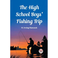 The High School Boys' Fishing Trip