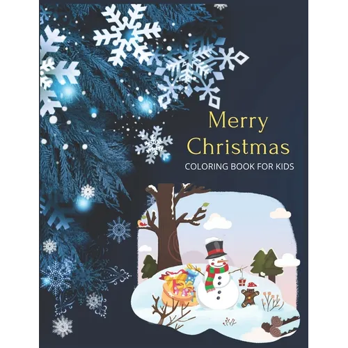 Merry Christmas Coloring Book For Kids: Christmas Activity Book.Includes-Coloring, Matching, Mazes, Drawing, Crosswords, Color By Number And Recipes b