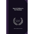Sport & Folklore in the Himalaya