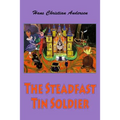 The Steadfast Tin Soldier