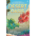 The Adventures of Arya and Krishna Betta Fish: Desert Oasis
