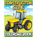 Construction Site Coloring Book