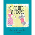 Once Upon a Mouse: A story about conquering fear