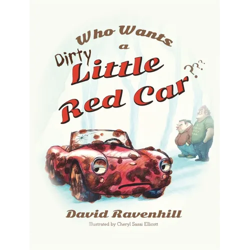 Who Wants a Dirty Little Red Car