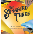 The Songbird Three