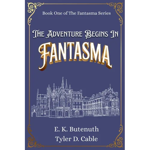 The Adventure Begins In Fantasma