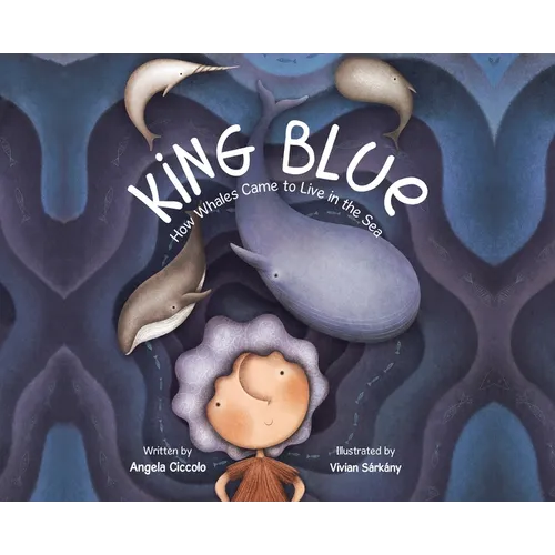 King Blue: How Whales Came to Live in the Sea