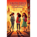 Faith Girls Growing in Grace: New Beginnings