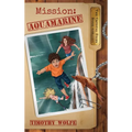 Mission Aquamarine: Mission Aquamarine
