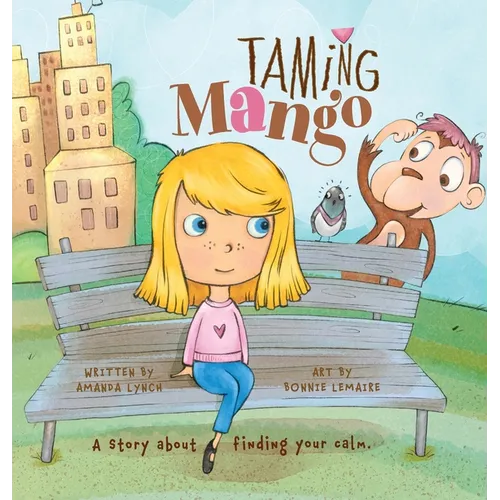 Taming Mango: A Story About Finding Your Calm
