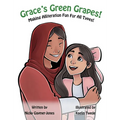 Grace's Green Grapes: Books for Early Readers, Making Alliteration Fun!