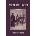 Men of Iron (Yesterday's Classics)