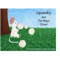 Squeaky and the Magic Clover