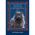 The Story of a Contrary, Contumacious Cat
