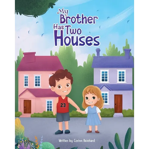 My Brother Has Two Houses
