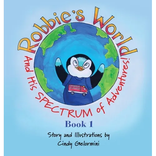 Robbie's World: and His SPECTRUM of Adventures! Book 1