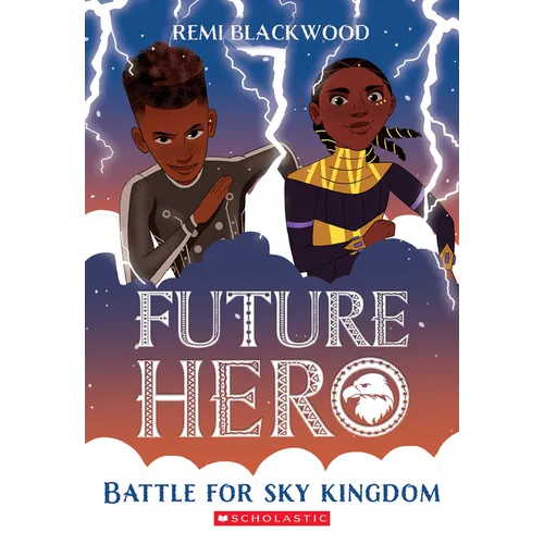 Battle for Sky Kingdom (Future Hero #4)