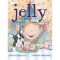 Jelly for Breakfast: and other Sweet, Singable Rhymes