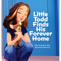Little Todd Finds His Forever Home