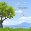 Dear God, Will I See Them Again?