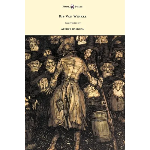 Rip Van Winkle - Illustrated by Arthur Rackham - Hardcover