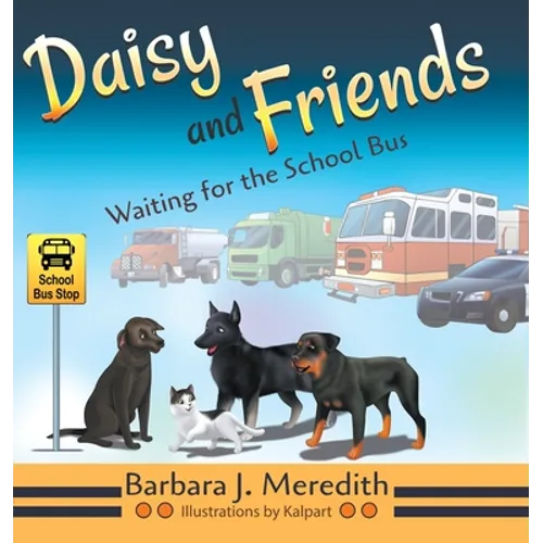 Daisy and Friends Waiting for the School Bus